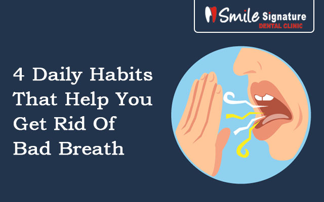 4 Daily Habits That Help You Get Rid Of Bad Breath