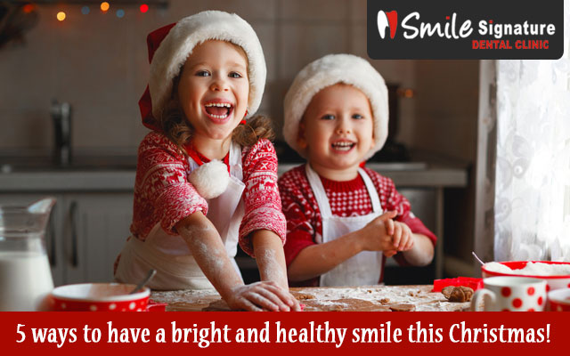 5 ways to have a bright and healthy smile this Christmas!